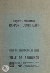  Bureau central d'études pour l et  Secrétariat des missions d'urb - Ville de Bandundu - Enquête, programme, rapport justificatif.