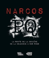  Bureau d'enquête - Narcos PQ - La route de la cocaïne de la Colombie à nos rues.