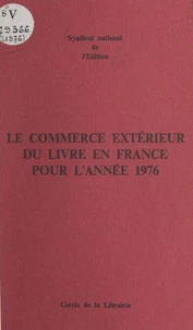 Le commerce extérieur du livre en France pour l'année 1976