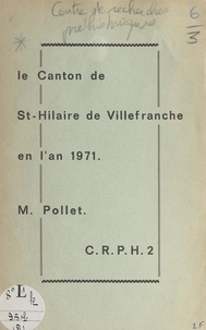  Bureau intercommunal du touris et  Centre de recherches préhistor - Le canton de St-Hilaire de Villefranche en l'an 1971.