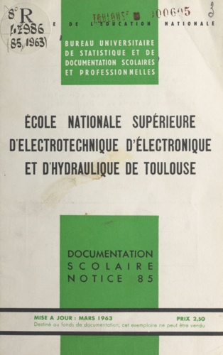 École nationale supérieure d'électrotechnique, d'électronique et d'hydraulique de Toulouse. Renseignements généraux et conditions d'admission