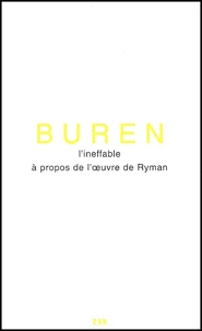 L'Ineffable. A Propos De L'Oeuvre De Ryman
