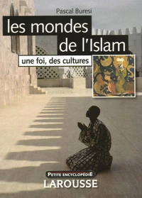 Les mondes de l'Islam