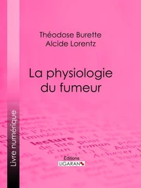 La Physiologie du fumeur