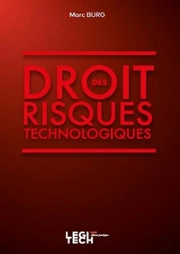Le Droit des risques technologiques
