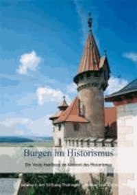 Burgen im Historismus - Die Veste Heldburg im Kontext des Historismus.