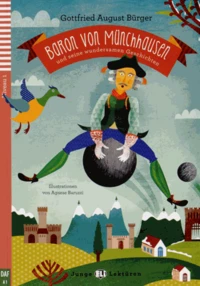 Baron von Münchhausen und seine wundersamen Geschichten