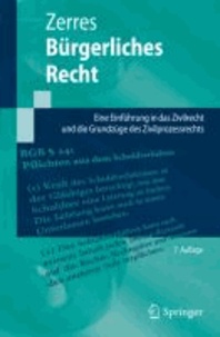 Bürgerliches Recht - Eine Einführung in das Zivilrecht und die Grundzüge des Zivilprozessrechts.