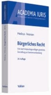 Bürgerliches Recht - Eine nach Anspruchsgrundlagen geordnete Darstellung zur Examensvorbereitung.