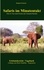 Safaris im Minutentakt. Erlebnisbericht Tagebuch