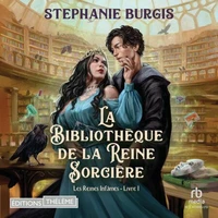 Les Reines Infâmes T1: La Bibliothèque de la Reine Sorcière