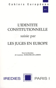 L'identité constitutionnelle saisie par les juges en Europe