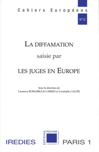La diffamation saisie par les juges en Europe