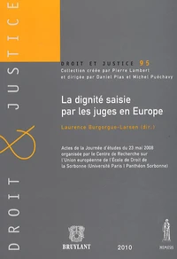 La dignité saisie par les juges en Europe