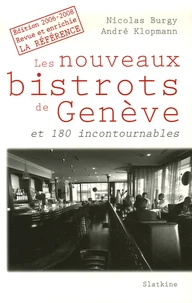 Les nouveaux bistrots de Genève et 180 incontournables