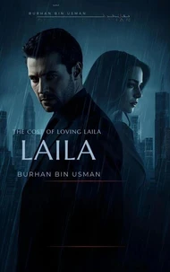 The Cost of Loving Laila