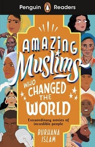 Burhana Islam - Amazing Muslims Who Changed the World.