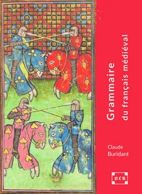 Grammaire du français médiéval (XIe-XIVe siècles)