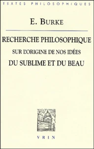 Recherche philosophique sur l'origine de nos idées du sublime et du beau