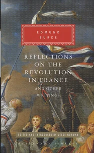Reflections on the Revolution in France and Other Writings