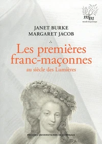 Les Premières franc-maçonnes au siècle des Lumières