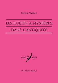 Les cultes à mystères dans l'Antiquité