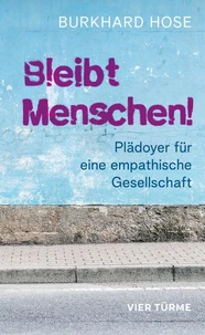 Bleibt Menschen!