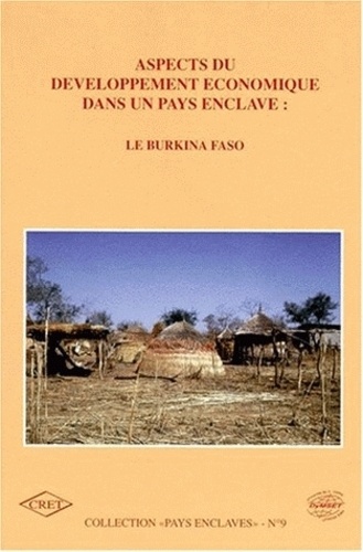  Burkina Faso - Aspects du développement économique dans un pays enclavé - Le Burkina Faso.