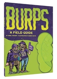 Burl O'Roark - Burps - A field guide.