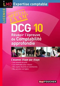 Réussir l'épreuve comptabilité approfondie DCG10