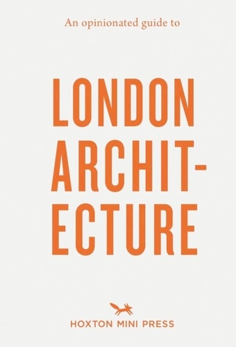 Burman Sujata et Bertoli Rosa - Guide to london architecture.