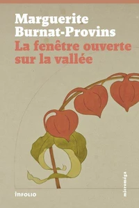 La fenêtre ouverte sur la vallée