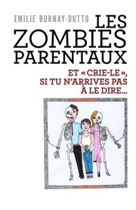 Les Zombies parentaux