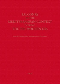 Falconry in the Mediterranean Context During the Pre-Modern Era