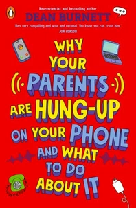 Why Your Parents Are Hung-Up on Your Phone and What To Do About It