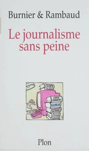 Le journalisme sans peine