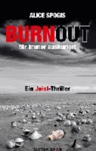 Burnout - für immer auskuriert - Ein Juist-Thriller.