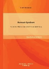 Burnout-Syndrom: Präventive Maßnahmen der Personalabteilung.