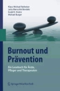 Burnout und Prävention - Ein Lesebuch für Ärzte, Pfleger und Therapeuten.