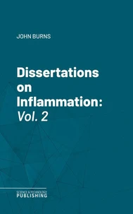 Dissertations on Inflammation