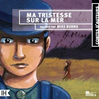 Ma tristesse sur la mer