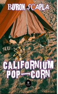 Buron Scapla - Californium pop-corn.