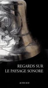 Regards sur le paysage sonore : le patrimoine campanaire