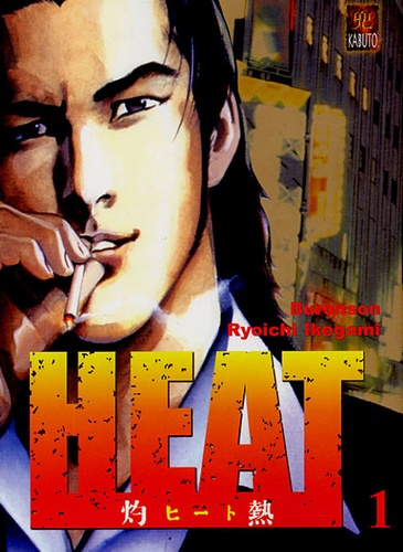  Buronson et Ryoichi Ikegami - Heat Tome 1 : .