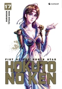  Buronson et Tetsuo Hara - Hokuto No Ken - Réédition Tome 17.