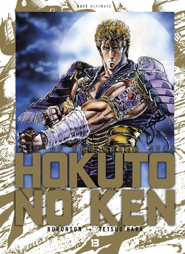  Buronson et Tetsuo Hara - Hokuto no Ken Tome 13 : .