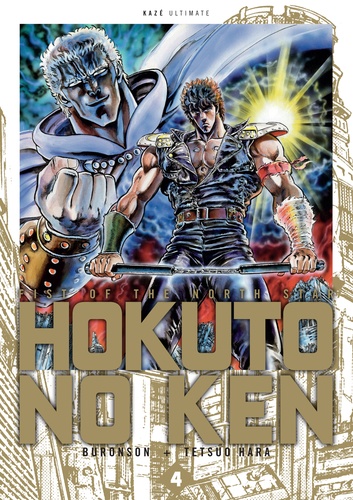  Buronson et Tetsuo Hara - Hokuto no Ken Tome 4 : .