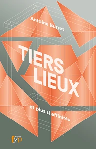 Tiers lieux et plus si affinités