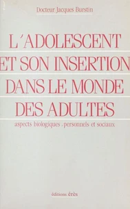 L' Adolescent et son insertion dans le monde des adultes