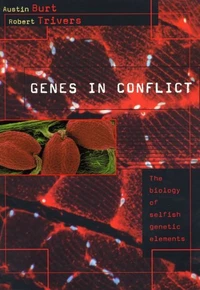 Genes in Conflict - The Biology of Selfish Genetic Elements